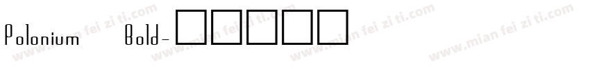 Polonium Bold字体转换